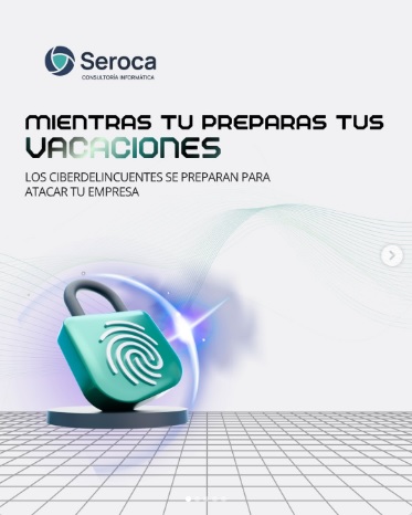 Ciberataques en vacaciones: cómo proteger tu empresa